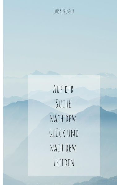 Cover von Auf der Suche nach dem Glück und dem Frieden
