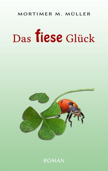 Cover von Das fiese Glück