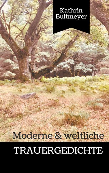 Cover von Moderne & weltliche Trauergedichte