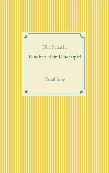 Cover von Kindheit. Kein Kinderspiel