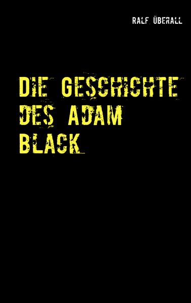 Cover von Die Geschichte des Adam Black
