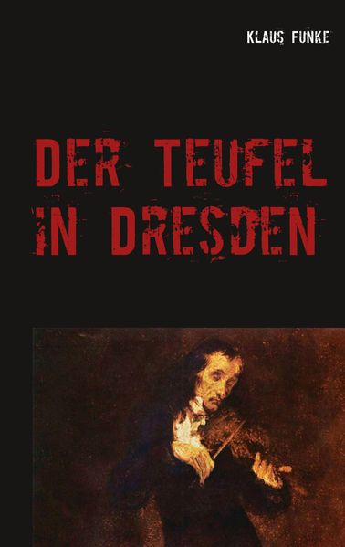 Cover von Der Teufel in Dresden