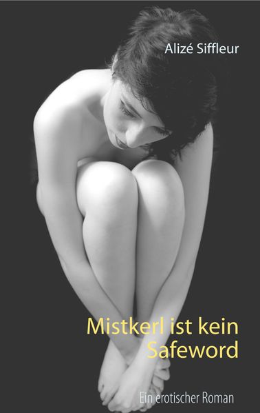 Cover von Mistkerl ist kein Safeword