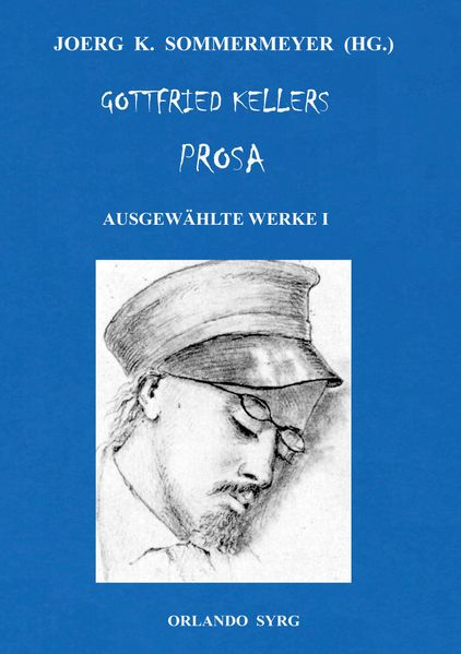 Cover von Gottfried Kellers Prosa. Ausgewählte Werke I