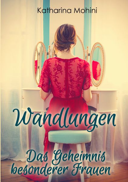 Cover von Wandlungen – Das Geheimnis besonderer Frauen