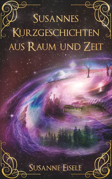 Cover von Susannes Kurzgeschichten aus Raum und Zeit