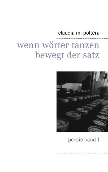 Cover von Wenn Wörter tanzen bewegt der Satz