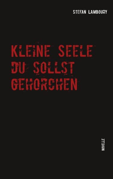 Cover von Kleine Seele du sollst gehorchen