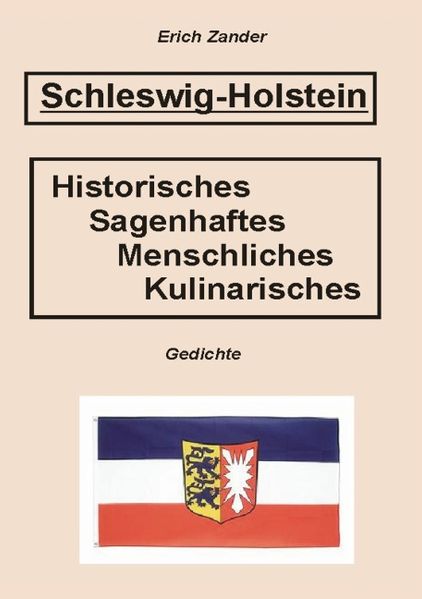 Cover von Schleswig-Holstein – Historisches, Sagenhaftes, Menschliches, Kulinarisches