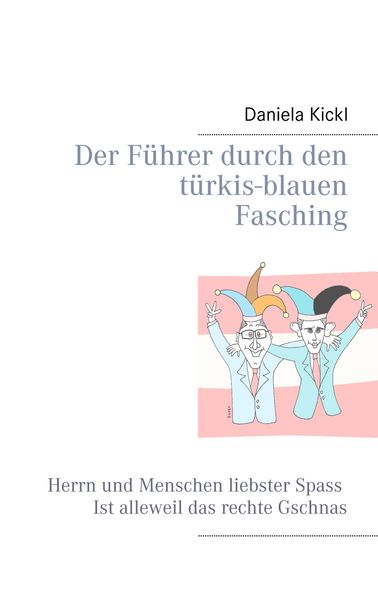 Cover von Der Führer durch den türkis-blauen Fasching