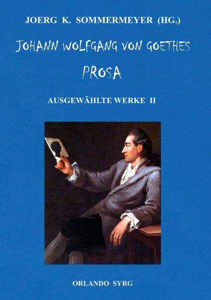 Cover von Johann Wolfgang von Goethes Prosa. Ausgewählte Werke II