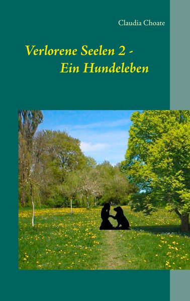 Cover von Verlorene Seelen 2 – Ein Hundeleben
