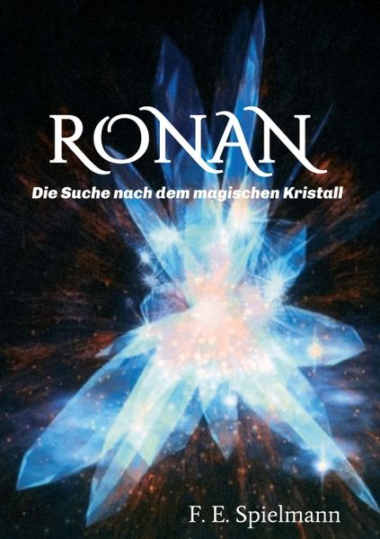 Cover von Ronan – Die Suche nach dem magischen Kristall