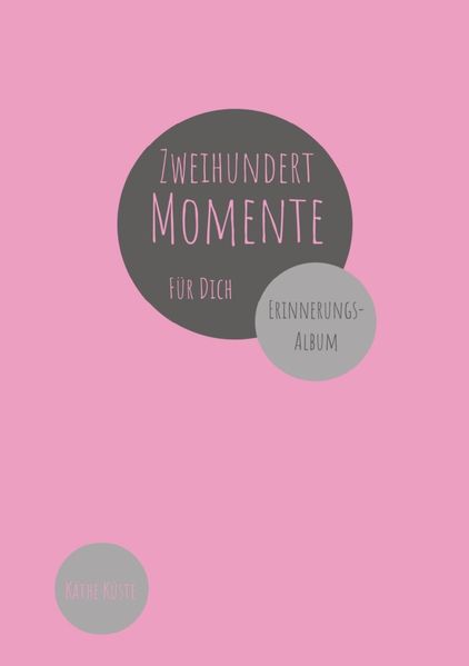 Cover von Zweihundert Momente für Dich