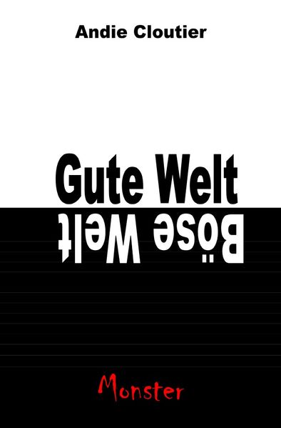 Cover von Gute Welt, böse Welt