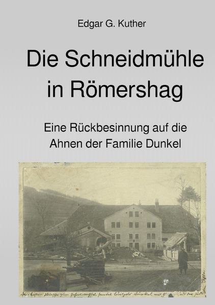 Cover von Die Schneidmühle in Römershag