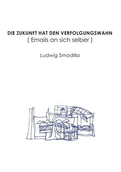Cover von Die Zukunft hat den Verfolgungswahn
