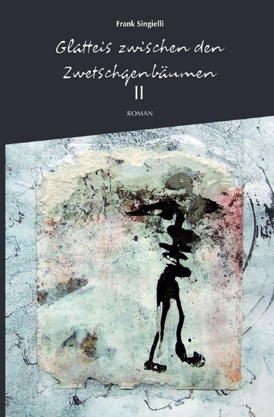 Cover von Glatteis zwischen den Zwetschgenbäumen, Zweiter Band