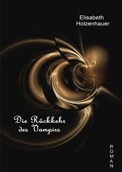 Cover von Die Abenteuer der Vampirin Ella Hager / Die Rückkehr des Vampirs