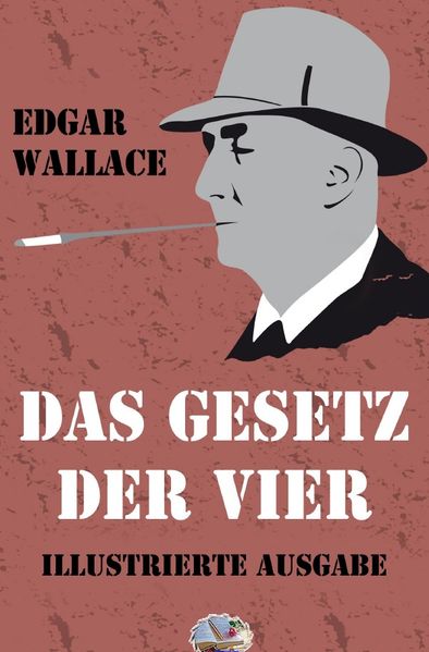 Cover von Illustrierte Edgar-Wallace-Reihe / Das Gesetz der Vier