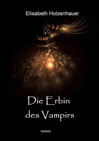 Cover von Die Abenteuer der Vampirin Ella Hager / Die Erbin des Vampirs