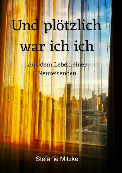 Cover von Und plötzlich war ich… / Und plötzlich war ich ich