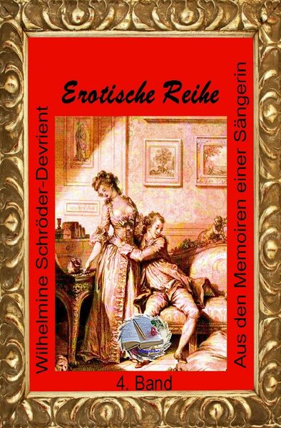 Cover von Erotische Reihe / Aus den Memoiren einer Sängerin