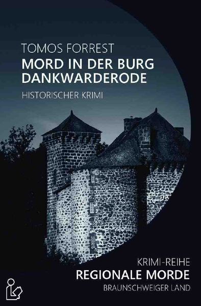 Cover von MORD IN DER BURG DANKWARDERODE – REGIONALE MORDE
