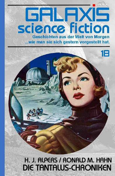 Cover von GALAXIS SCIENCE FICTION, Band 18: DIE TANTALUS-CHRONIKEN
