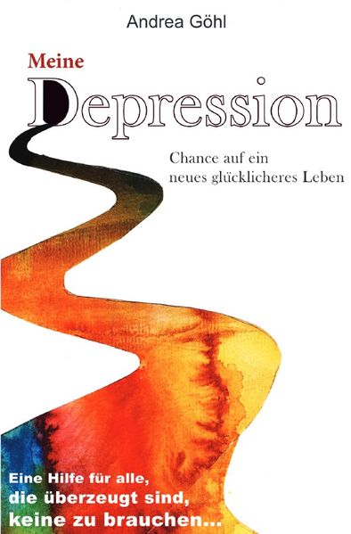 Cover von Meine Depression – Chance auf ein neues glücklicheres Leben