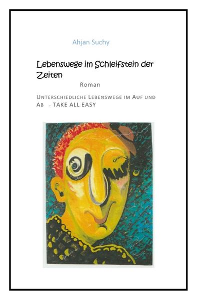 Cover von Lebenswege im Schleifstein der Zeiten