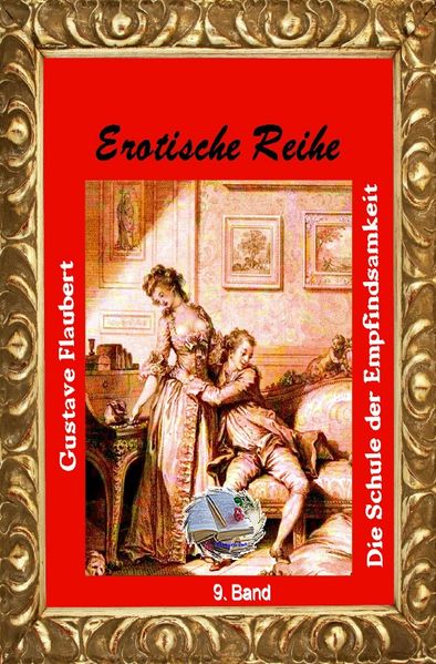 Cover von Erotische Reihe / Die Schule der Empfindsamkeit (Illustriert)