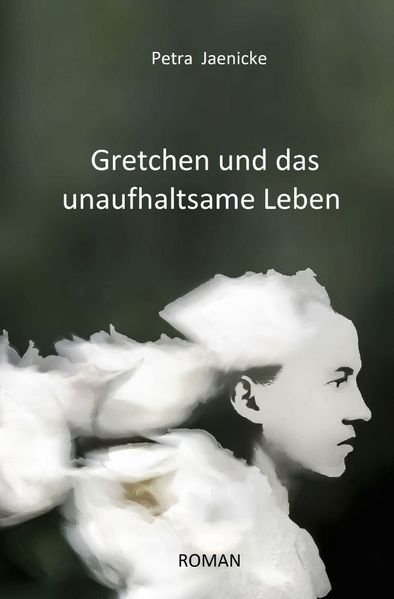 Cover von Gretchen und das unaufhaltsame Leben