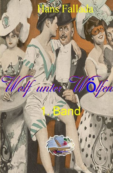 Cover von Wolf unter Wölfen, 1. Band (Illustriert)