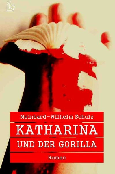 Cover von KATHARINA UND DER GORILLA