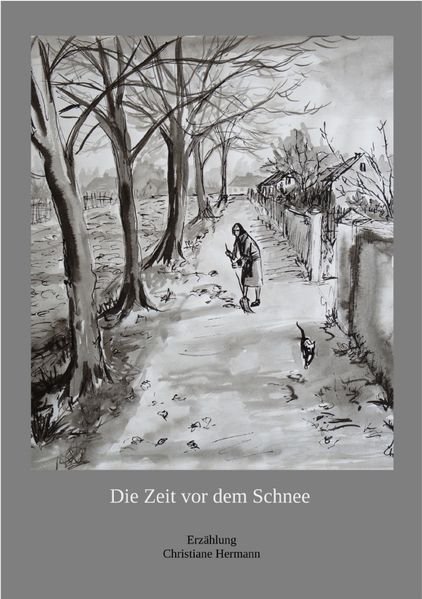 Cover von Die Zeit vor dem Schnee