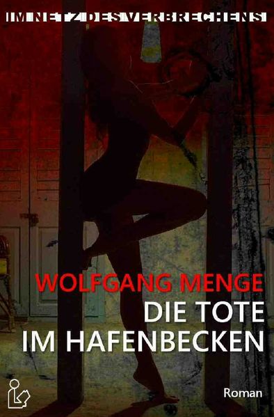 Cover von IM NETZ DES VERBRECHENS – DIE TOTE IM HAFENBECKEN