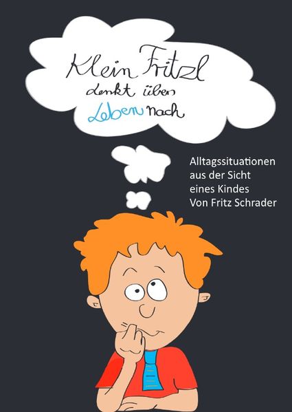 Cover von Klein Fritzl denkt übers Leben nach