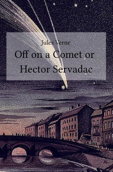 Cover von Off on a Comet or Hector Servadac