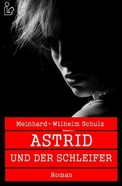 Cover von ASTRID UND DER SCHLEIFER