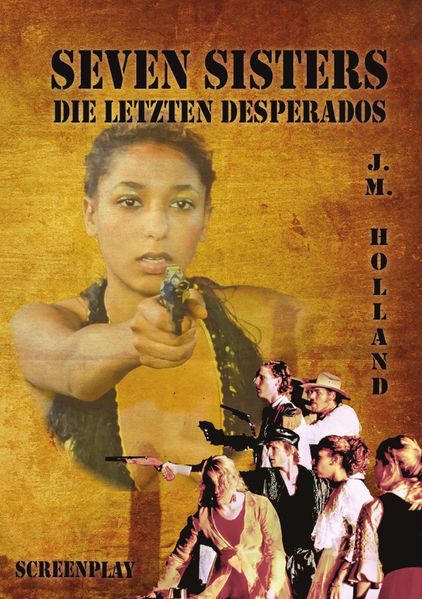 Cover von Seven Sisters – die letzten Desperados