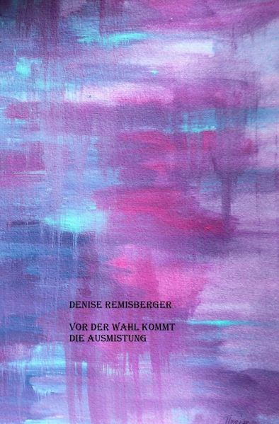 Cover von Vor der Wahl kommt die Ausmistung