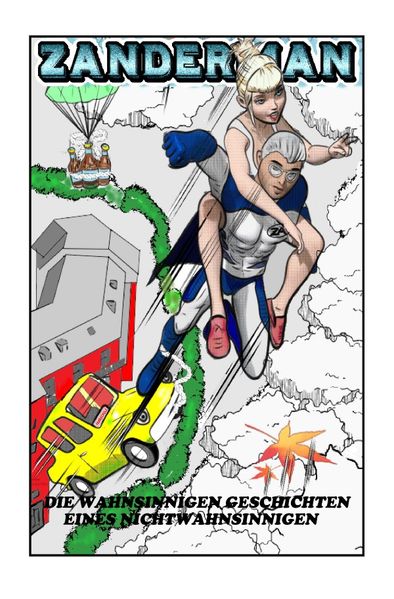 Cover von Zanderman: Die wahnsinnigen Geschichten eines Nichtwahnsinnigen