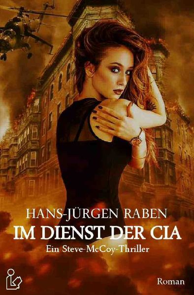 Cover von IM DIENST DER CIA – Ein Steve-McCoy-Thriller