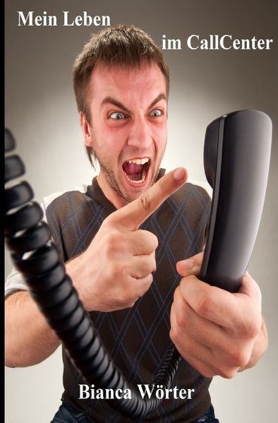 Cover von Mein Leben im CallCenter