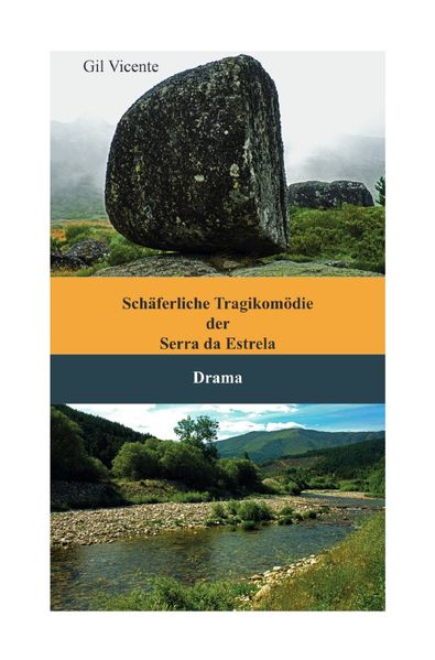 Cover von Schäferliche Tragikomödie der Serra da Estrela