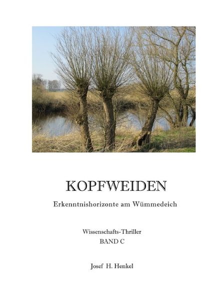 Cover von KOPFWEIDEN – Erkenntnishorizonte am Wümmedeich – BAND C
