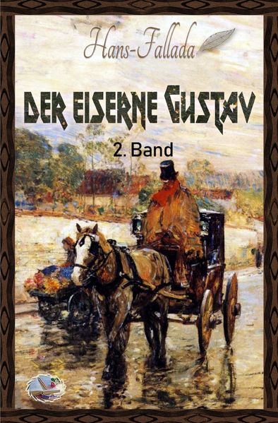 Cover von Der eiserne Gustav, 2. Band (Illustriert)