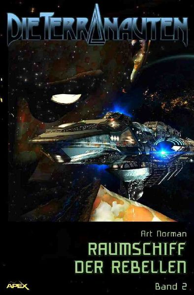 Cover von DIE TERRANAUTEN, Band 2: RAUMSCHIFF DER REBELLEN