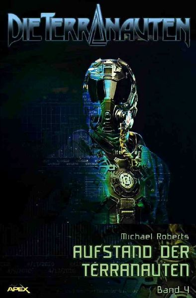 Cover von DIE TERRANAUTEN, Band 4: AUFSTAND DER TERRANAUTEN
